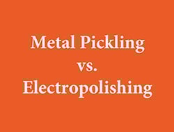 pickling-vs-electropolishing